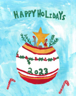 A 2023 holiday postcard created by Sandy for The Arch San Diego featuring a big ornament, a star and a couple of candy canes. It reads Happy Holidays 2023.